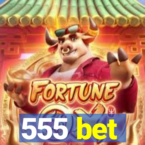 555 bet